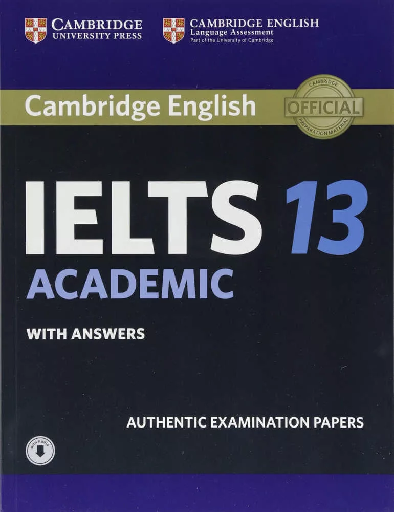 Cambridge Ielts 13 Academic Student’s Book With Answers With Audio: Authentic Examination Papers - Includes Downloadable Audio F