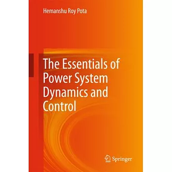 The Essentials of Power System Dynamics and Control