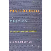 Postcolonial Poetics: 21st-Century Critical Readings