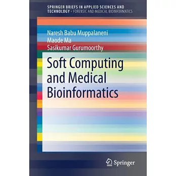 Soft Computing and Medical Bioinformatics
