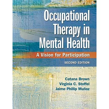 Occupational Therapy in Mental Health: A Vision for Participation