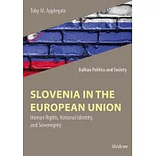 Slovenia in the European Union: Human Rights, National Identity, and Sovereignty