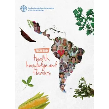 Health, Knowledge and Flavours: Recipe Book