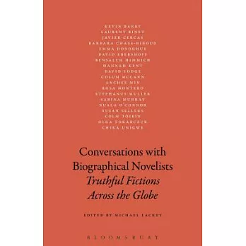 Conversations with Biographical Novelists: Truthful Fictions Across the Globe