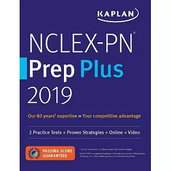 Kaplan NCLEX-PN Prep Plus 2019: 2 Practice Tests + Proven Strategies + Online + Video