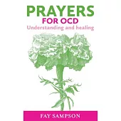 Prayers for Ocd: Understanding and Healing