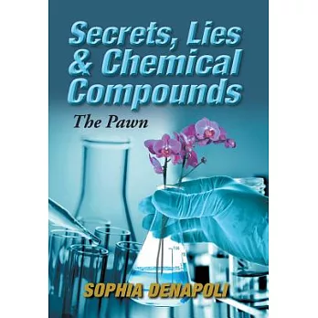 Secrets, Lies & Chemical Compounds: The Pawn
