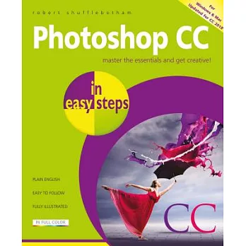 Photoshop CC in Easy Steps: Updated for Photoshop CC 2018