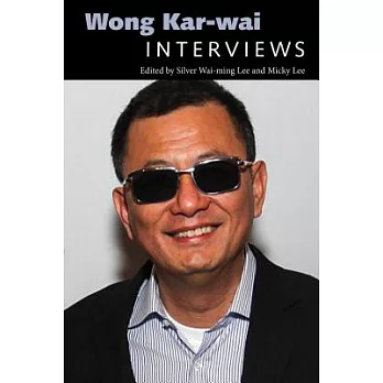 Wong Kar-wai: Interviews