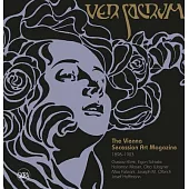 Ver Sacrum: The Vienna Secession Art Magazine 1898–1903: Gustav Klimt, Koloman Moser, Otto Wagner, Alfred Roller, Max Kurzweil,