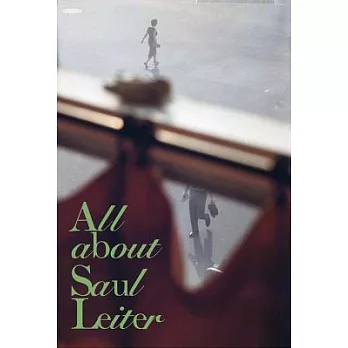Saul Leiter: All about Saul Leiter