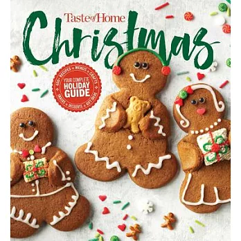 Taste of Home Christmas: 400+ Recipes, Menus, Crafts, Snacks, Desserts, Gift Ideas