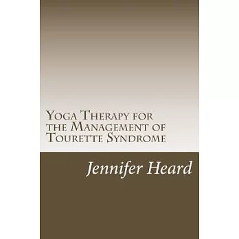 Yoga Therapy for the Management of Tourette’s Syndrome