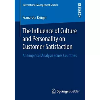The Influence of Culture and Personality on Customer Satisfaction: An Empirical Analysis Across Countries