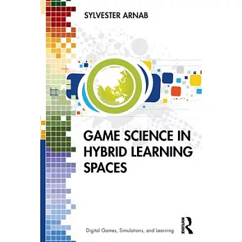 Games Science in Hybrid Learning Spaces