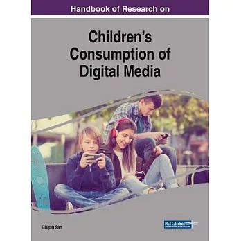Handbook of Research on Children’s Consumption of Digital Media