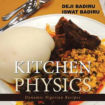 Kitchen Physics: Dynamic Nigerian Recipes
