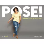 Pose!: 1,000 Poses for Photographers and Models