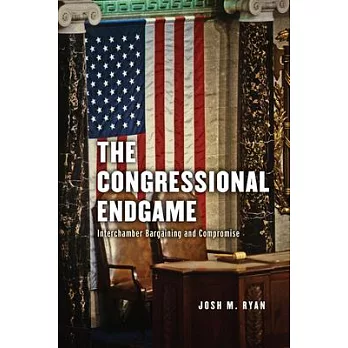 The Congressional Endgame: Interchamber Bargaining and Compromise