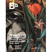 Freedom: The Art of the Novembergruppe 1918-1935