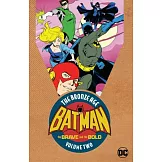Batman in the Brave and the Bold 2: The Bronze Age