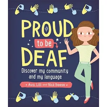 Proud to Be Deaf: Discover My Community and My Language