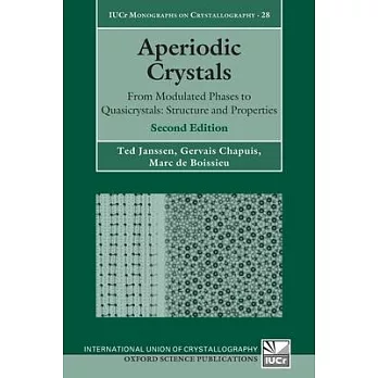 Aperiodic Crystals: From Modulated Phases to Quasicrystals: Structure and Properties