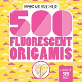 500 Fluorescent Origamis