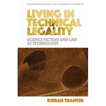 Living in Technical Legality: Science Fiction and Law as Technology