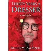 Thirty Years a Dresser