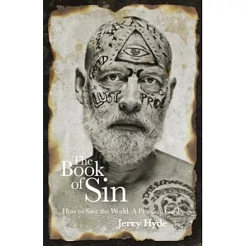 The Book of Sin: How to Save the World - A Practical Guide