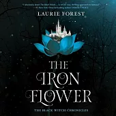 The Iron Flower: Library Edition