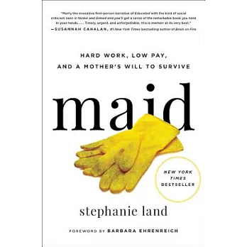 Maid: Hard Work, Low Pay, and a Mother’s Will to Survive