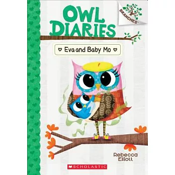 Owl diaries (10) : Eva and Baby Mo /