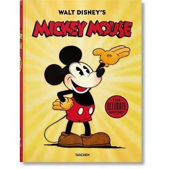 Walt Disney’s Mickey Mouse. the Ultimate History