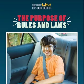 The purpose of rules and laws /