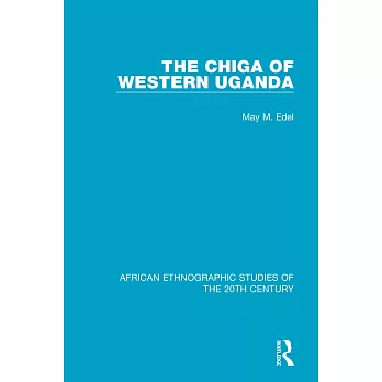 The Chiga of Western Uganda