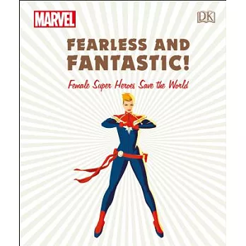 Fearless and Fantastic!: Female Super Heroes Save the World