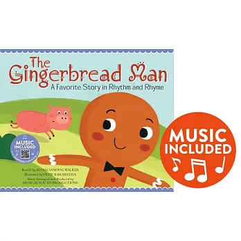 The Gingerbread Man: A Favorite Story in Rhythm and Rhyme
