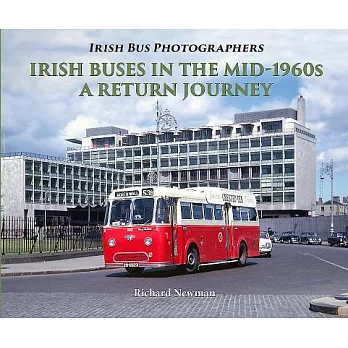 Irish Buses in the Mid-1960s: A Return Journey