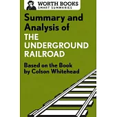 Summary and Analysis of the Underground Railroad