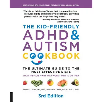 The Kid-Friendly ADHD & Autism Cookbook, 3rd Edition: The Ultimate Guide to Diets That Work