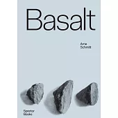 Arne Schmitt: Basalt; Origin Usage Exaltation