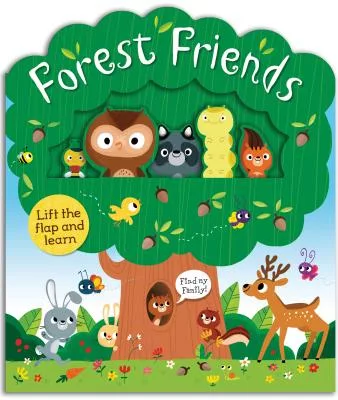 Forest Friends: Lift the Flap and Learn
