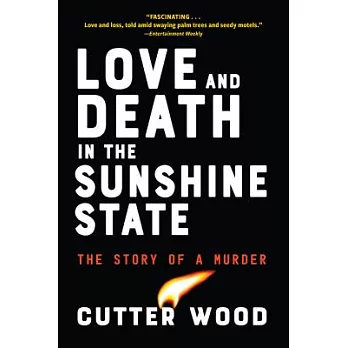 Love and Death in the Sunshine State: The Story of a Murder