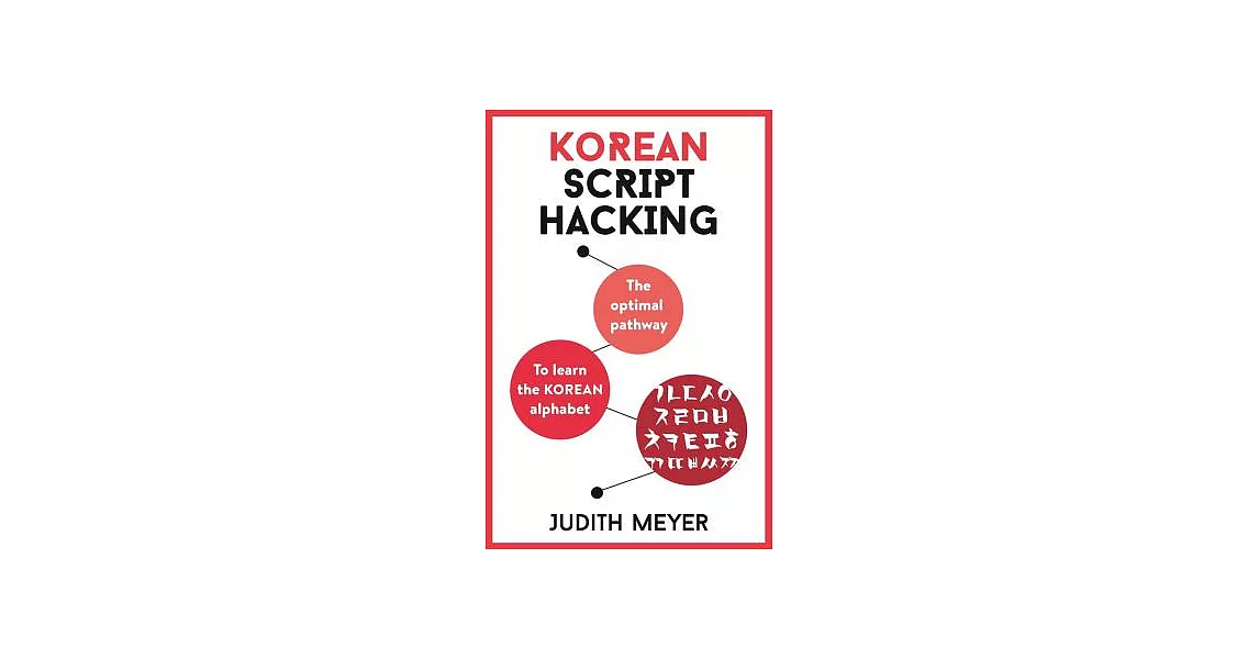 博客來-Korean Script Hacking: The Optimal Pathway to Learning the Korean ...