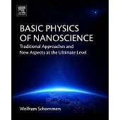 Basic Physics of Nanoscience: Traditional Approaches and New Aspects at the Ultimate Level