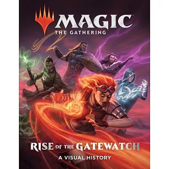 Magic the Gathering: Rise of the Gatewatch《魔法風雲會：守護者崛起》視覺百科