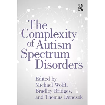 The Complexity of Autism Spectrum Disorders