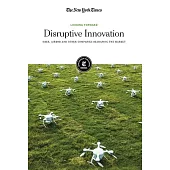 Disruptive Innovation: Uber, Airbnb, and Other Companies Reshaping the Market
